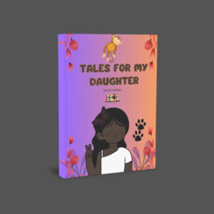 TALES FOR MY DAUGHTER - Pau de Cabinda (English Edition)